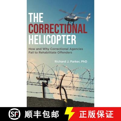 【3-4周达】精装 The Correctional Helicopter: How and Why Correctional Agencies Fail to Rehabilitate O... [9780228873235]