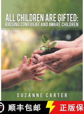 【3-4周达】All Children are Gifted: Raising Confident and Aware Children [9781480832671]
