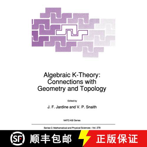 【3-4周达】精装 Algebraic K-Theory: Connections with Geometry and Topology [9780792302926]