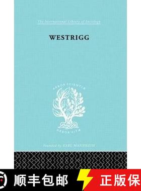 【3-4周达】Westrigg:Soc Cheviot Ils 180: The Sociology of a Cheviot Parish [9780415177122]