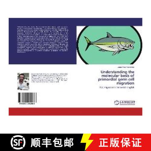预订 Understanding the molecular basis of primordial germ cell migration [9786202054966]