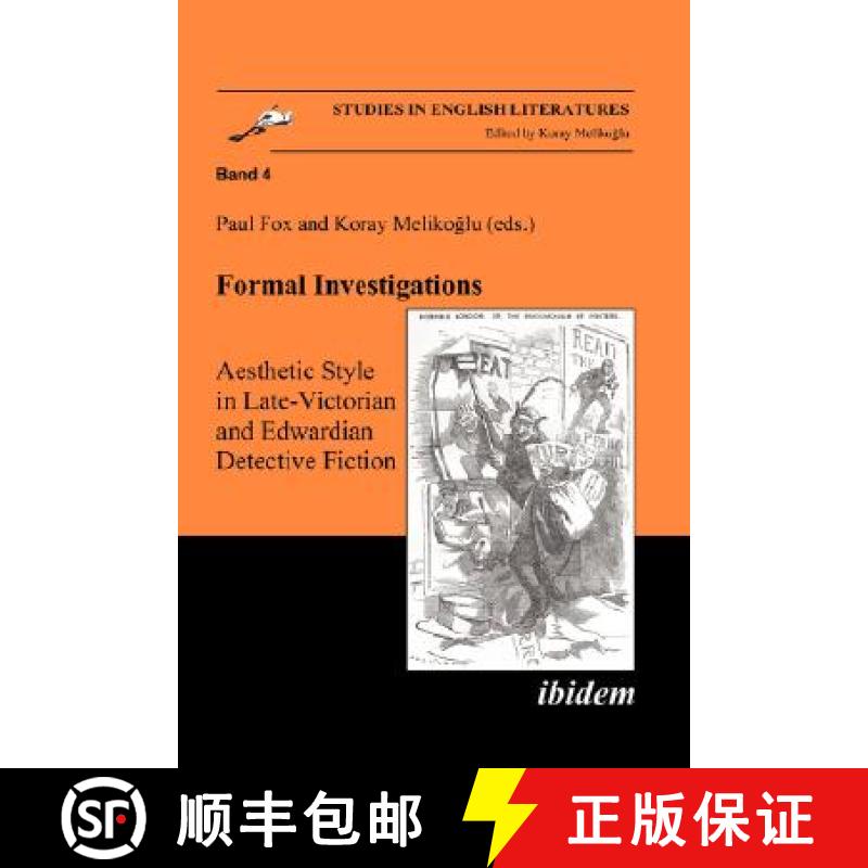 【3-4周达】Formal Investigations: Aesthetic Style in Late-Victorian and Edwardian Detective Fiction: ... [9783898215930]