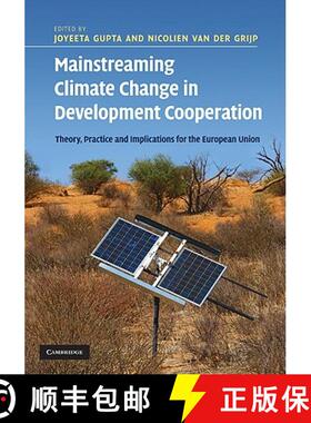 【3-4周达】Mainstreaming Climate Change in Development Cooperation: Theory, Practice and Implications... [9780521197618]