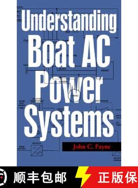 【3-4周达】Understanding Boat AC Power Systems: (generators, Inverters, Shore Power) [9781574092622]