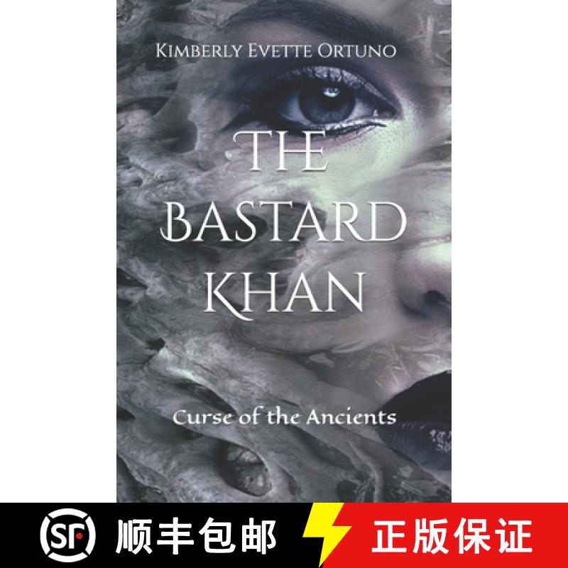 【2-3周达】The Bastard Khan: Curse of the Ancients [9781732222915]
