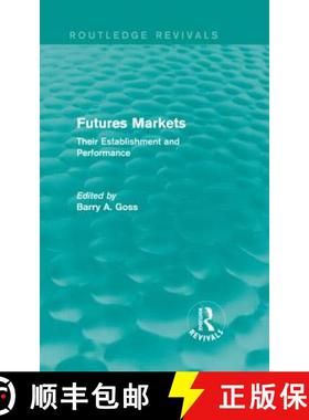 【3-4周达】Futures Markets (Routledge Revivals): Their Establishment and Performance [9780415835268]