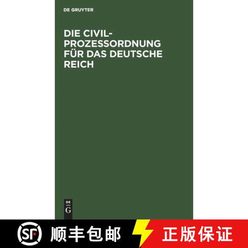 【3-4周达】精装 Die Civilprozeβordnung für das Deutsche Reich – Amtliche Ausgabe. Mit Sachregister [9783112356074]