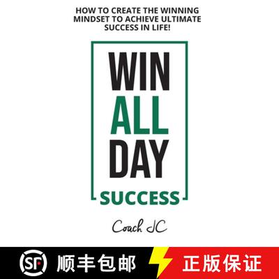 【3-4周达】WIN ALL DAY SUCCESS: WIN ALL DAY SUCCESS - HOW TO CREATE THE WINNING MINDSET TO ACHIEVE UL... [9780578799278]