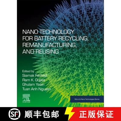 【3-4周达】Nano Technology for Battery Recycling, Remanufacturing, and Reusing [9780323911344]