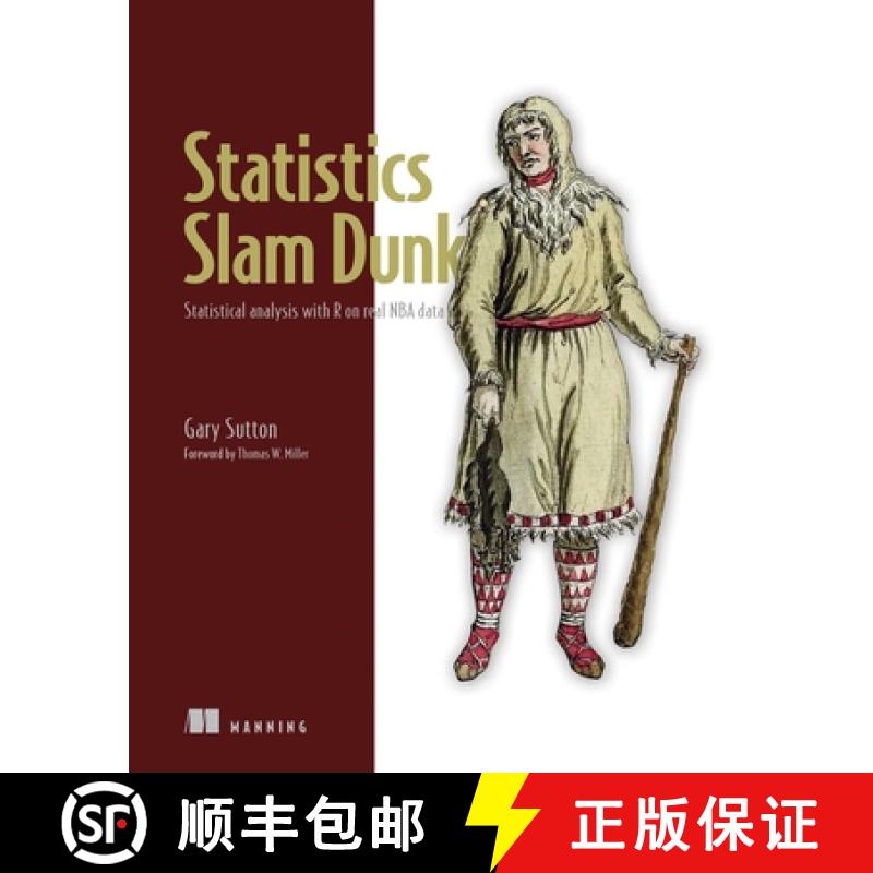 【3-4周达】Statistics Slam Dunk: Statistical Analysis with R on Real NBA Data [9781633438682]