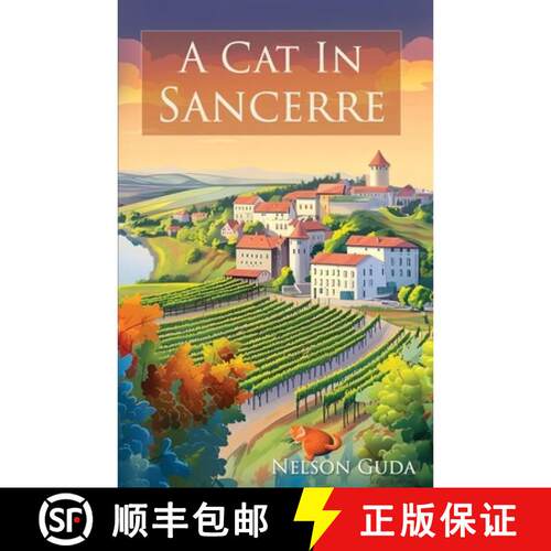 【3-4周达】A Cat in Sancerre: A heartwarming novel of newfound family and unexpected romance [9798990885509]