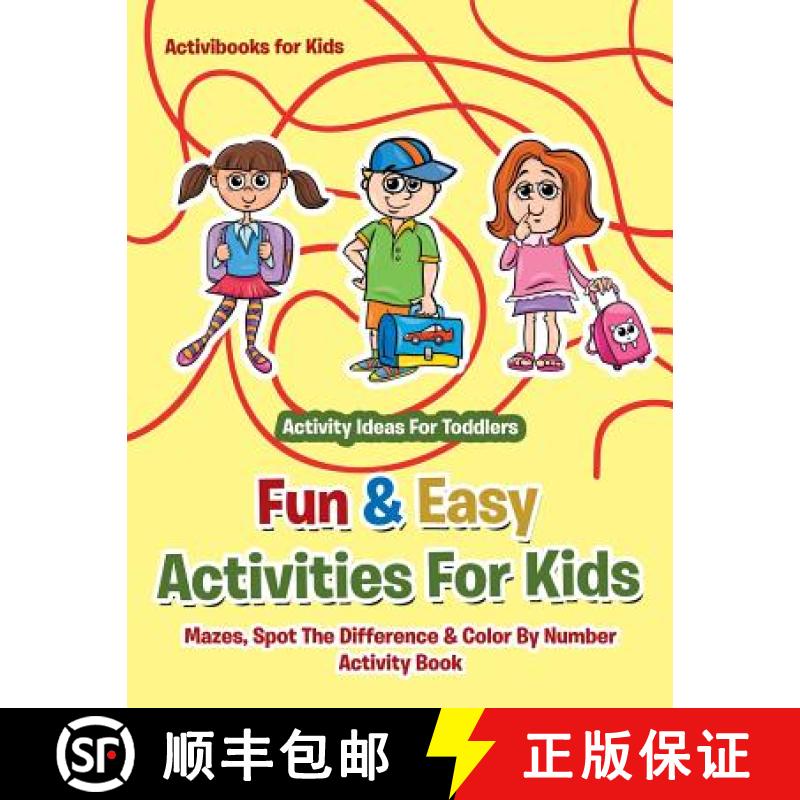 【3-4周达】Fun & Easy Activities For Kids: Mazes, Spot The Difference & Color By Number Activity Book... [9781683210412]