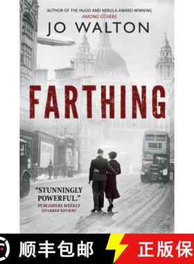 【3-4周达】Farthing: A Story of a World That Could Have Been [9780765323132]