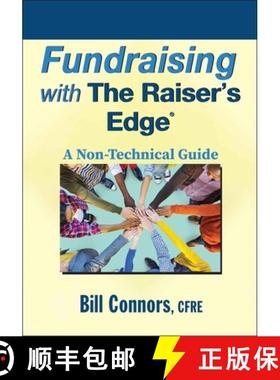 【3-4周达】Fundraising With The Raiser'S Edge: A Non-Technical Guide [Wiley经管] [9780470560563]