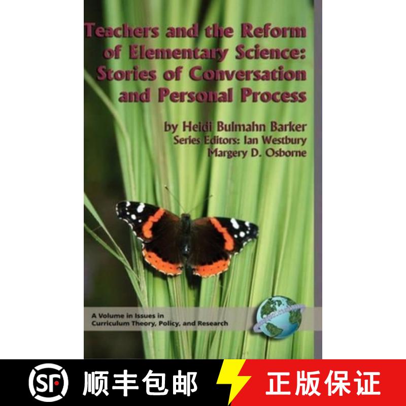 【3-4周达】Teachers and the Reform of Elementary Science: Stories of Conversation and Personal Proces... [9781593111038]