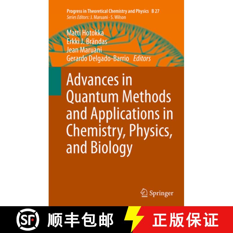 【3-4周达】Advances in Quantum Methods and Applications in Chemistry, Physics, and Biology [9783319374710]