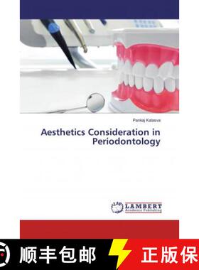 预订 Aesthetics Consideration in Periodontology [9786202522533]