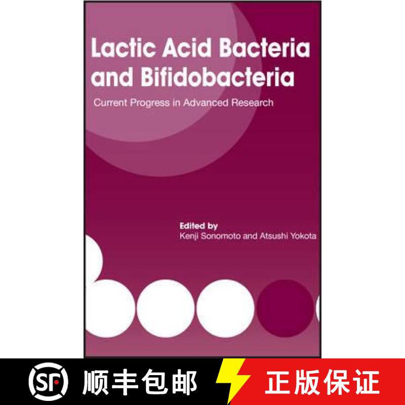 【3-4周达】Lactic Acid Bacteria and Bifidobacteria: Current Progress in Advanced Research [9781904455820]