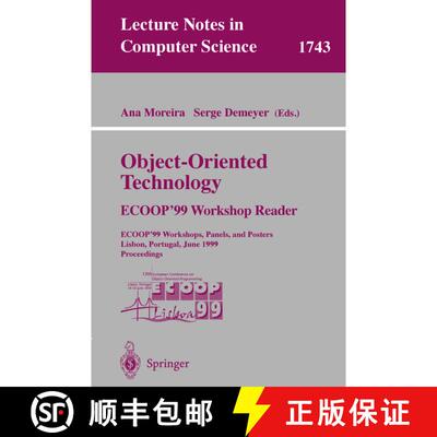 【3-4周达】Object-oriented Technology. ECOOP'99 Workshop Reader: ECOOP'99 Workshops, Panels, and Post... [9783540669548]