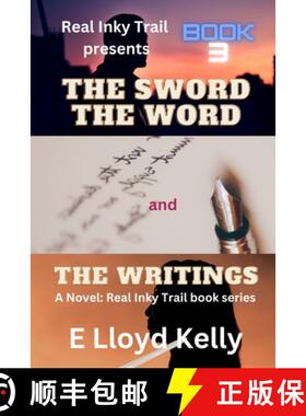 【3-4周达】The Sword, the Word, and the Writings: A Novel: Real Inky Trail book series. Book 3 [9781778263767]