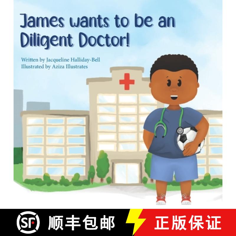 预订 James wants to be  a Diligent Doctor! [9781917162029]