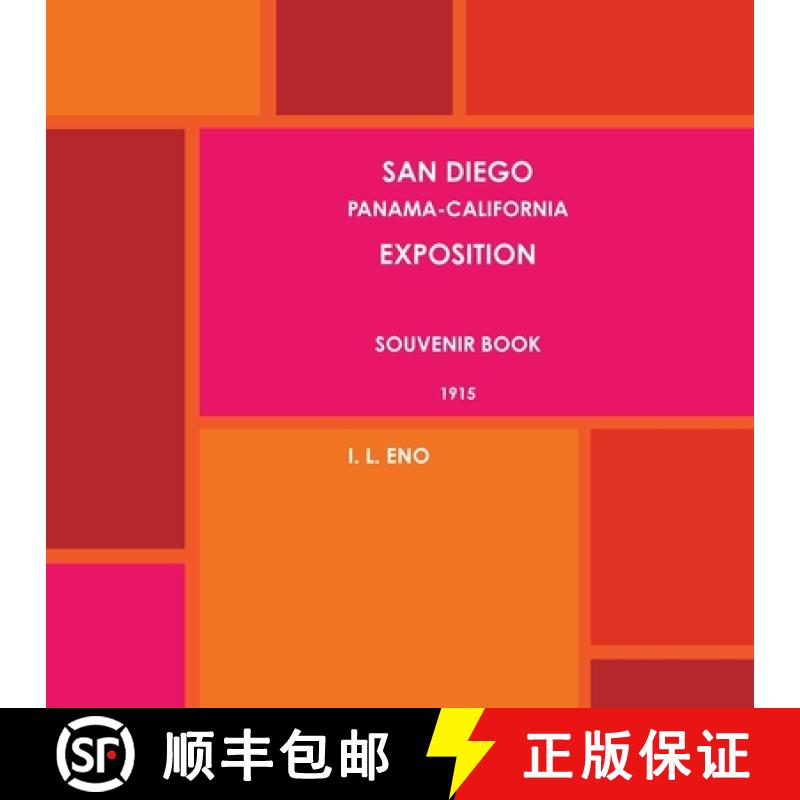 【2-3周达】San Diego Panama-California Exposition Souvenir Book 1915. [9781387935994]