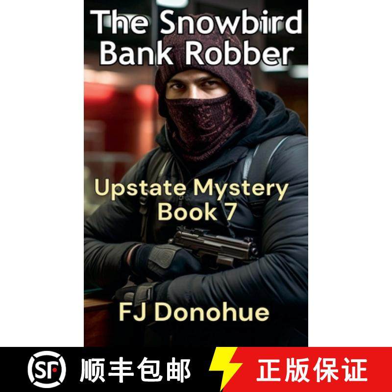 预订 The Snowbird Bank Robber [9798215267349]