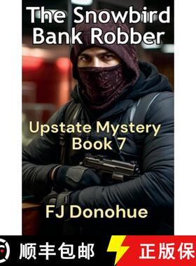 预订 The Snowbird Bank Robber [9798215267349]