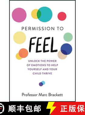 【3-4周达】Permission to Feel : Unlock the power of emotions to help yourself and your children thrive [9781787478817]