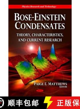 【3-4周达】Bose-Einstein Condensates: Theory, Characteristics, and Current Research [9781617281143]