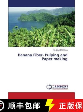 【3-4周达】Banana Fiber- Pulping and Paper making [9783659433115]