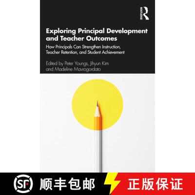 【3-4周达】Exploring Principal Development and Teacher Outcomes : How Principals Can Strengthen Instr... [9780367404574]