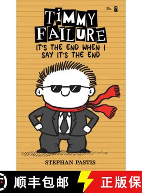 【3-4周达】Timmy Failure: It's the End When I Say It's the End [9781536202403]