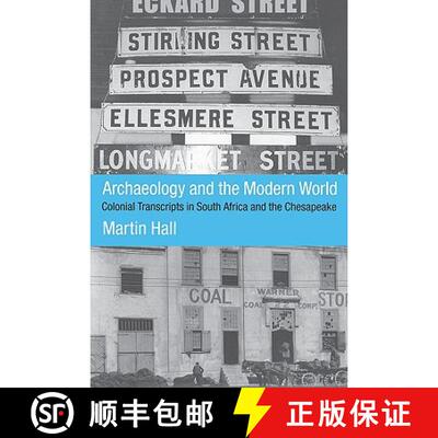 【3-4周达】Archaeology and the Modern World : Colonial Transcripts in South Africa and Chesapeake [9780415229661]