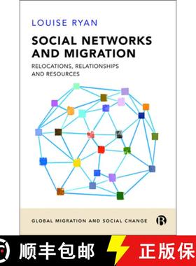 【3-4周达】Social Networks and Migration: Relocations, Relationships and Resources [9781529213546]