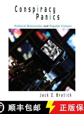 【3-4周达】Conspiracy Panics: Political Rationality and Popular Culture [9780791473337]
