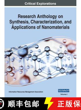 【3-4周达】精装 Research Anthology on Synthesis, Characterization, and Applications of Nanomaterials,... [9781668433461]