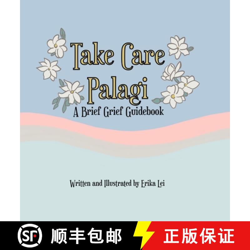【2-3周达】Take Care Palagi: A Brief Grief Guidebook [9780578351186]
