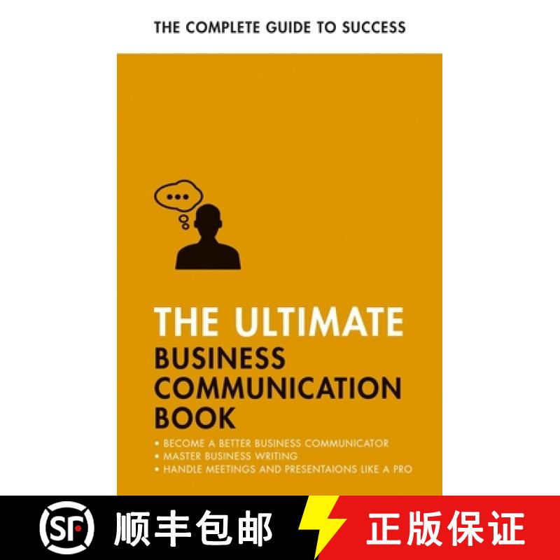 【3-4周达】The Ultimate Business Communication Book: Communicate Better at Work, Master Business Writ... [9781473689091]
