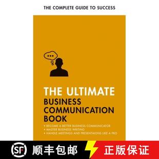 【3-4周达】The Ultimate Business Communication Book: Communicate Better at Work, Master Business Writ... [9781473689091]