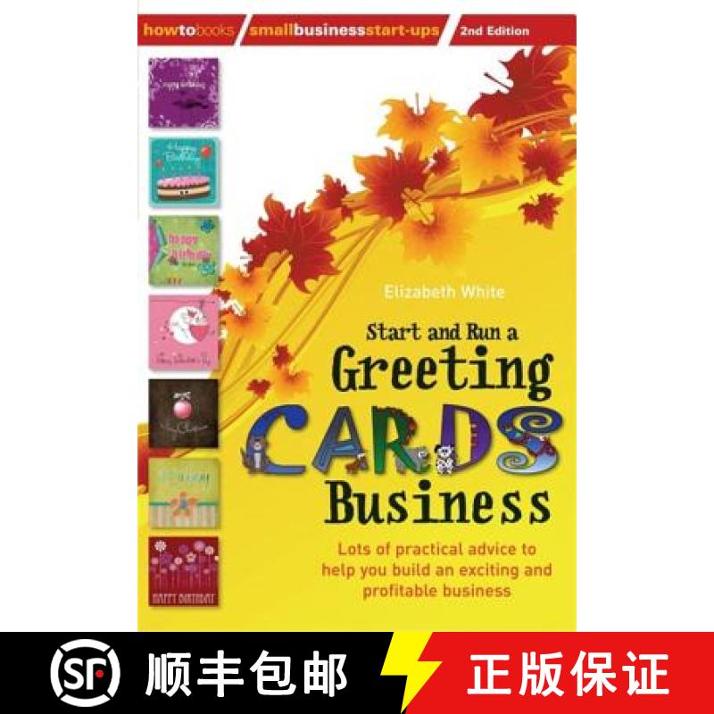 【3-4周达】Start and Run a Greeting Cards Business, 2nd Edition: Lots of Practical Advice for Help Yo... [9781845284152]