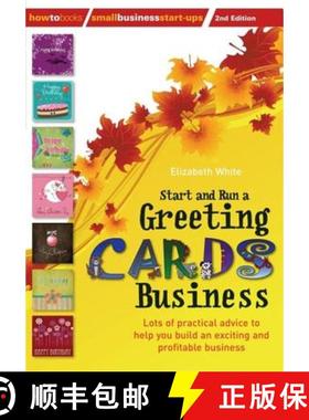 【3-4周达】Start and Run a Greeting Cards Business, 2nd Edition: Lots of Practical Advice for Help Yo... [9781845284152]