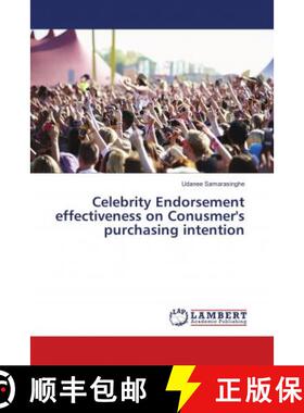 预订 Celebrity Endorsement effectiveness on Conusmer's purchasing intention [9786139582600]