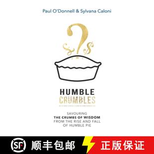 【3-4周达】HUMBLE CRUMBLES: Savouring the crumbs of wisdom from the rise and fall of Humble Pie [9781916328570]
