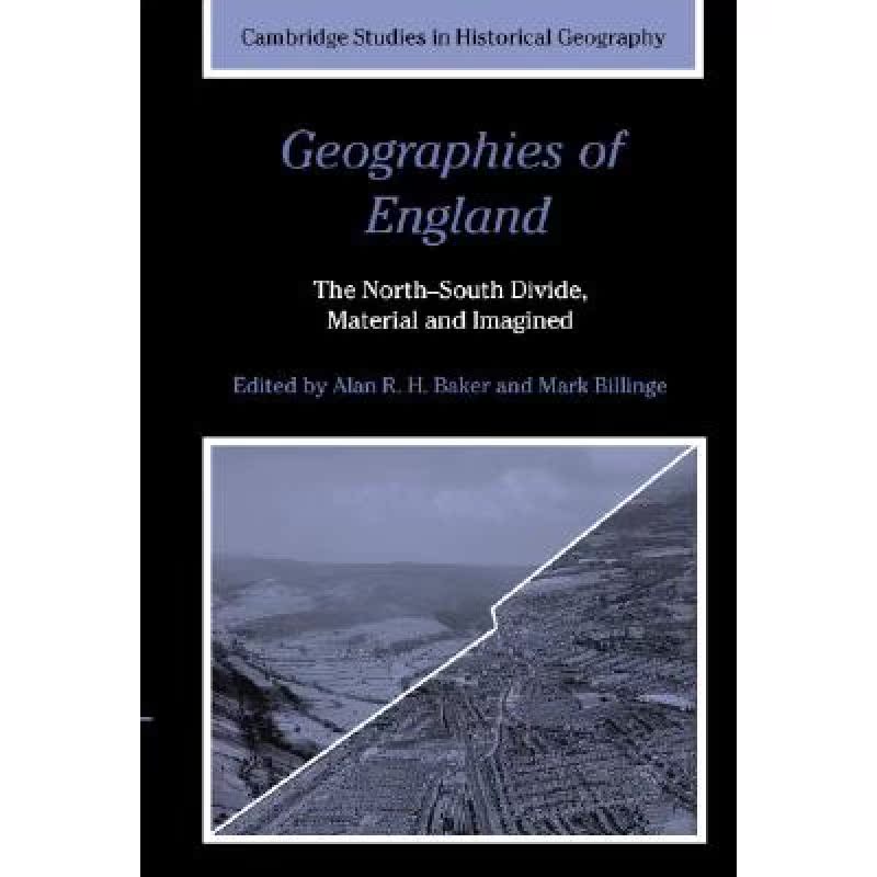 【4周达】Geographies of England: The North-South Divide, Material and Imagined - Geographies of Engla... [9780521822619] 书籍/杂志/报纸 人文社科类原版书 原图主图