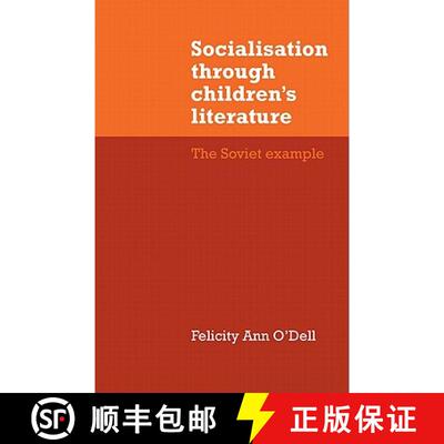 【3-4周达】Socialisation through Children's Literature: The Soviet Example - Socialisation through Ch... [9780521144377]