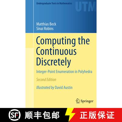 【3-4周达】Computing the Continuous Discretely : Integer-Point Enumeration in Polyhedra (Softcover re... [9781493938582]