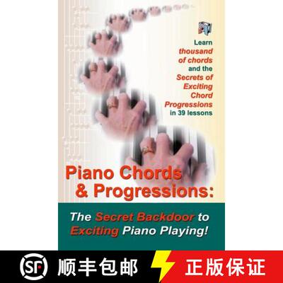 【3-4周达】Piano Chords & Progressions: : The Secret Backdoor to Exciting Piano Playing! [9780912732688]