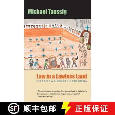 【3-4周达】Law in a Lawless Land – Diary of a Limpieza in Colombia [9780226790145]