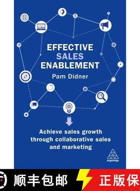 【3-4周达】Effective Sales Enablement: Achieve Sales Growth Through Collaborative Sales and Marketing [9780749483647]